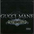 Hood Classics (Gucci Mane)