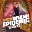Drank Epidemic 13 (Gucci Mane)