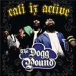 Cali Iz Active (Tha Dogg Pound)