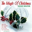 Magic Of Christmas (Denis Walter)