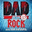 Dad Likes Rock (Various)