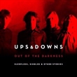 Out Of The Darkness: Sleepless (Ups And Downs)