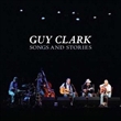 Songs And Stories (Guy Clark)