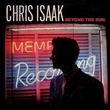 Beyond The Sun (Chris Isaak)