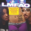 Sorry For Party Rocking: Tour Edition (LMFAO)