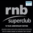 RnB Superclub: 10 Year Anniversary Edition (Various)