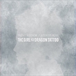 Girl With The Dragon Tattoo (Music by Trent Reznor) (Soundtrack)
