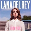 Born To Die: Deluxe Edition (Lana Del Rey)