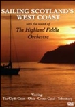 Sailing Scotland's West Coast (The Highland Fiddle Orchestra)
