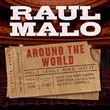 Around The World (Raul Malo)