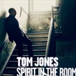 Spirit In The Room (Tom Jones)