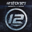 Beneath The Scars (Import) (12 Stones)