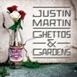 Ghettos And Gardens (Justin Martin)