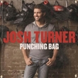 Punching Bag (Josh Turner)