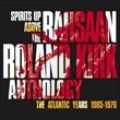 Spirits Up Above: The Atlantic Years 1965-1976 (Rahsaan Roland Kirk)