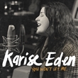 You Won't Let Me (Karise Eden)