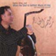 When The Soul Is Settled: Musi (Rahim Alhaj)