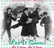 Let It Snow Let It Snow Let It Snow (Various)