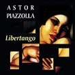 Libertango (Astor Piazzolla)