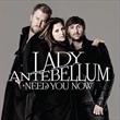 Need You Now (Lady Antebellum)