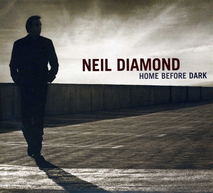 Home Before Dark Limited Edition by Neil Diamond, Pop, CD Sanity