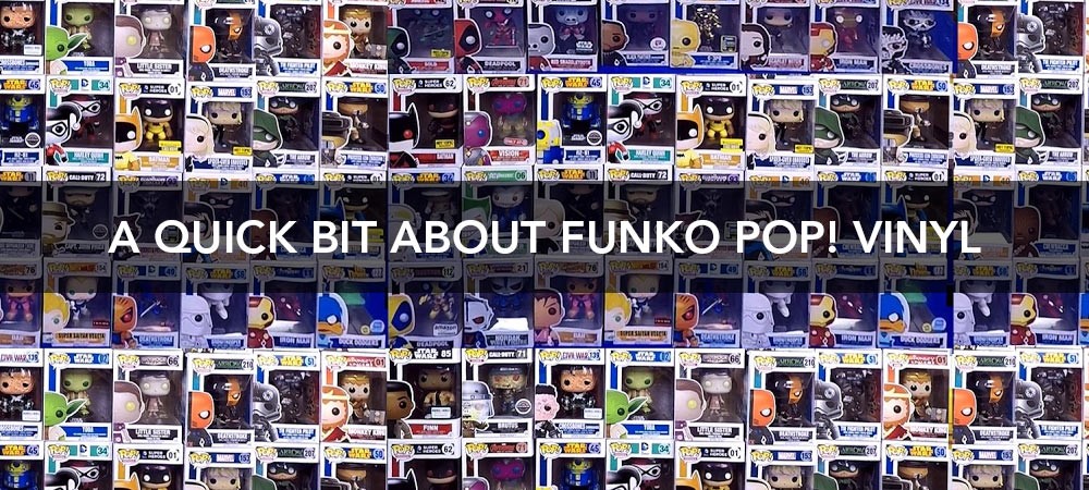 Funko Pop Vinyl