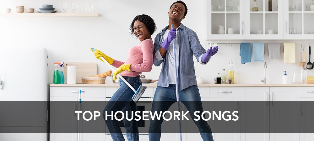 Top Housework Songs