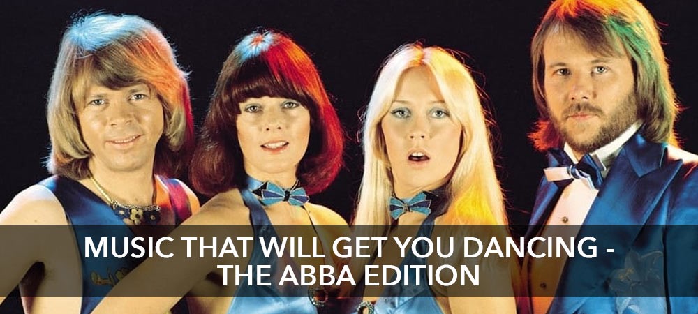Music That Will Always Get You Dancing - The ABBA Edition 