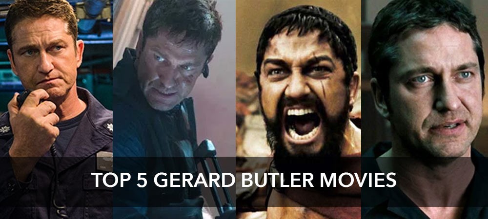 Top 5 Gerard Butler Movies