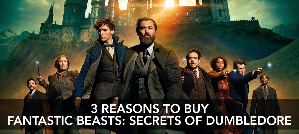 3 Reasons to Buy Fantastic Beasts: Secrets of Dumbledore