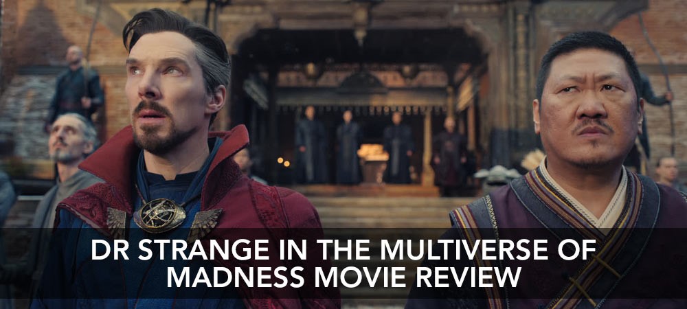 Doctor Strange In The Multiverse of Madness - Movie Review