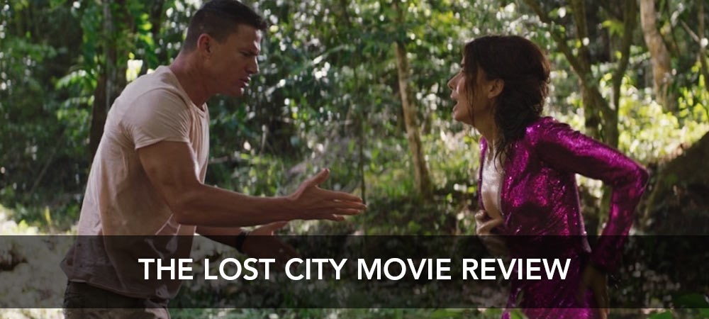The Lost City Movie Review