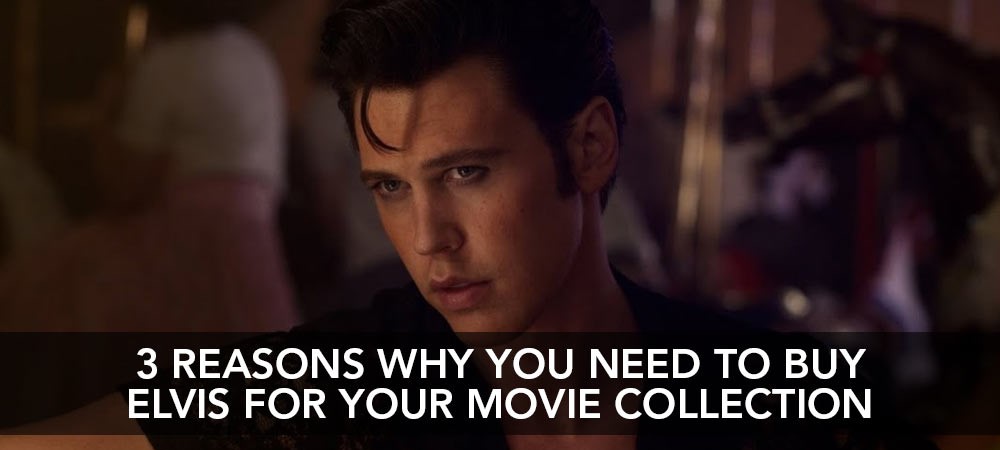 The New Elvis Movie - 3 Reasons Why You Need To Buy It!