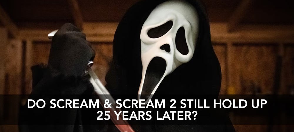 Do Scream & Scream 2 Still Hold Up 25 Years Later?
