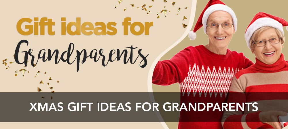 5 Best Gift Ideas for your Grandparents