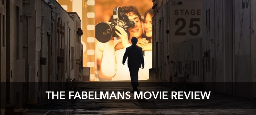 The Fabelmans Movie Review