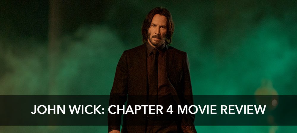 John Wick: Chapter 4 Movie Review