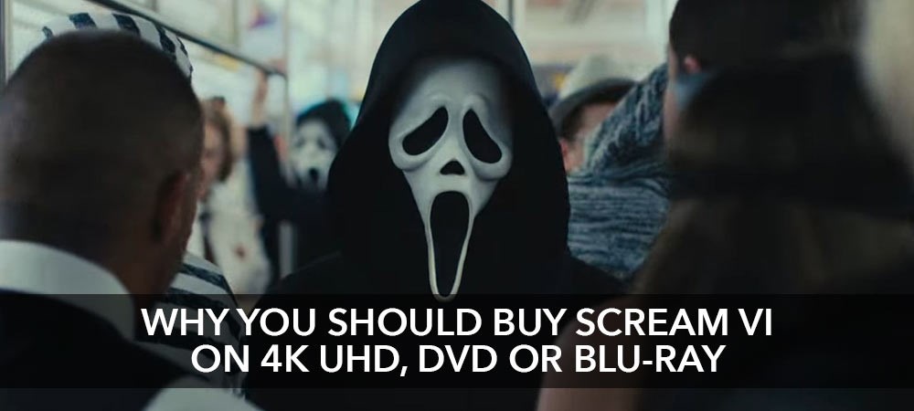 Why you should buy Scream 6 (2023) on DVD, Blu-Ray or 4K UHD