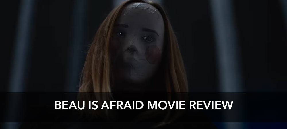 Beau Is Afraid Movie Review