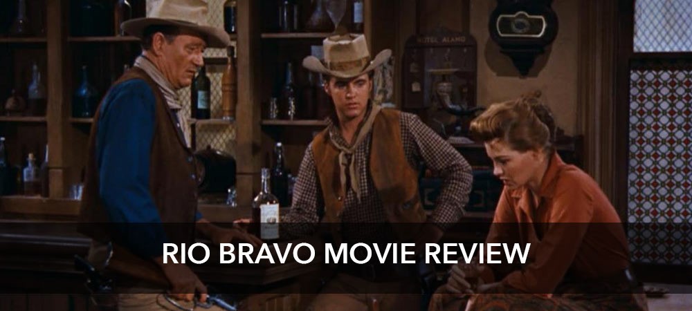 Rio Bravo Movie Review
