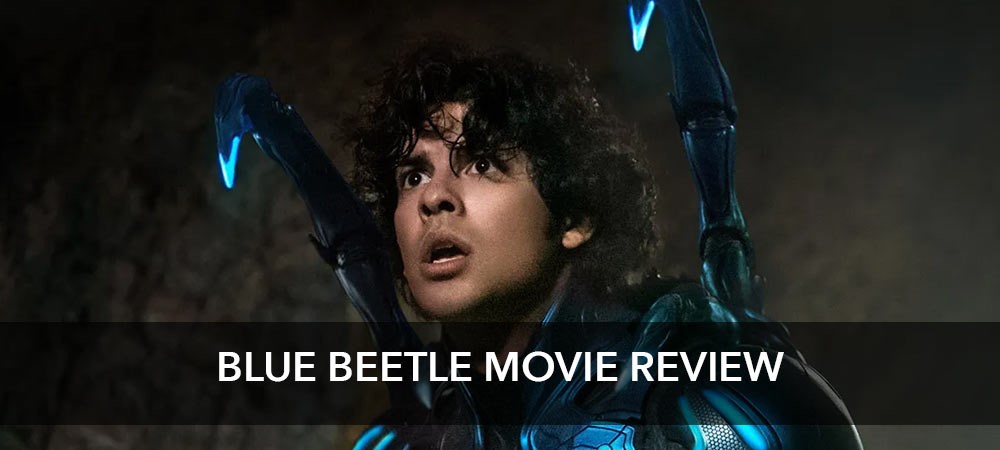 Blue Beetle Movie Review