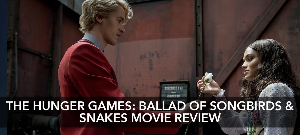 The Hunger Games: The Ballad of Songbirds & Snakes (2023) Movie Review 