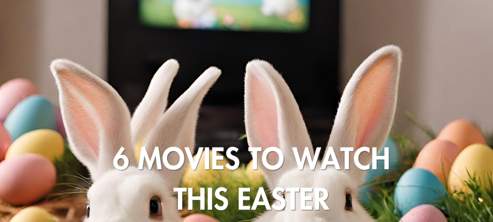 The 6 Best Easter Movies to Watch This Weekend