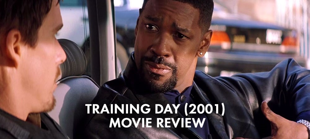 Training Day Movie Review