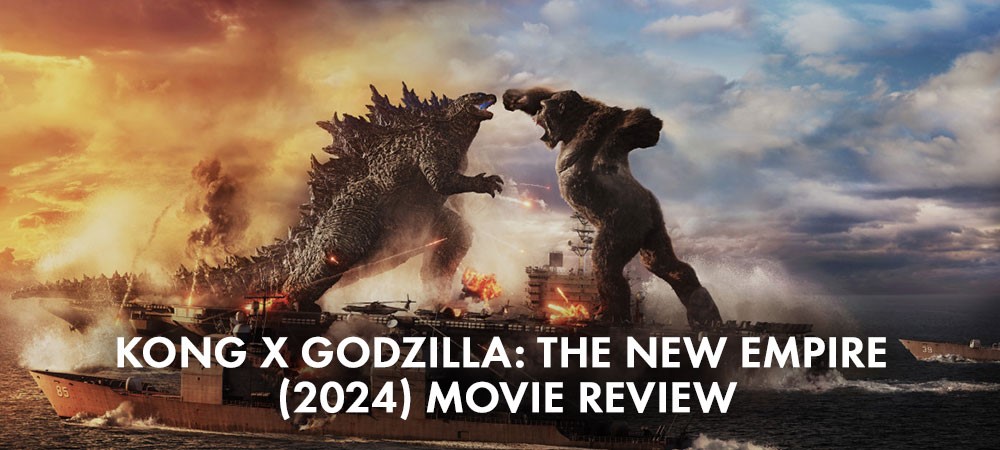 Kong X Godzilla: The New Empire (2024) Movie Review