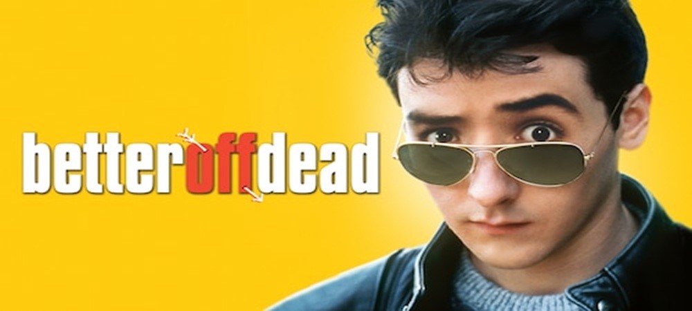 Better Off Dead 4K Review