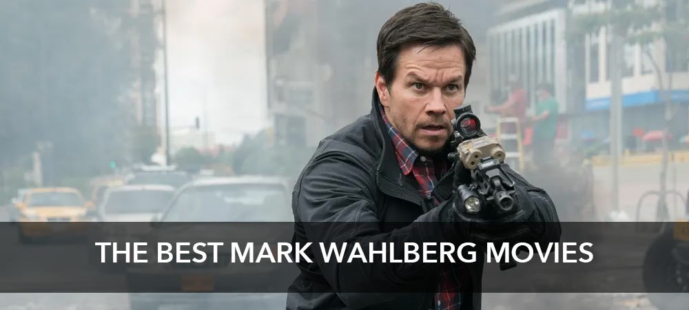 The Best Mark Wahlberg Movies to Add to Your Collection