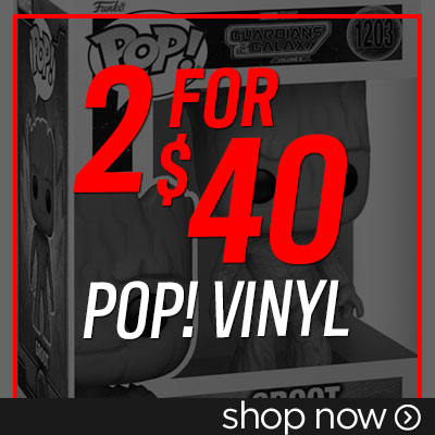 Buy 2 Selected Pop! Vinyl at $40!