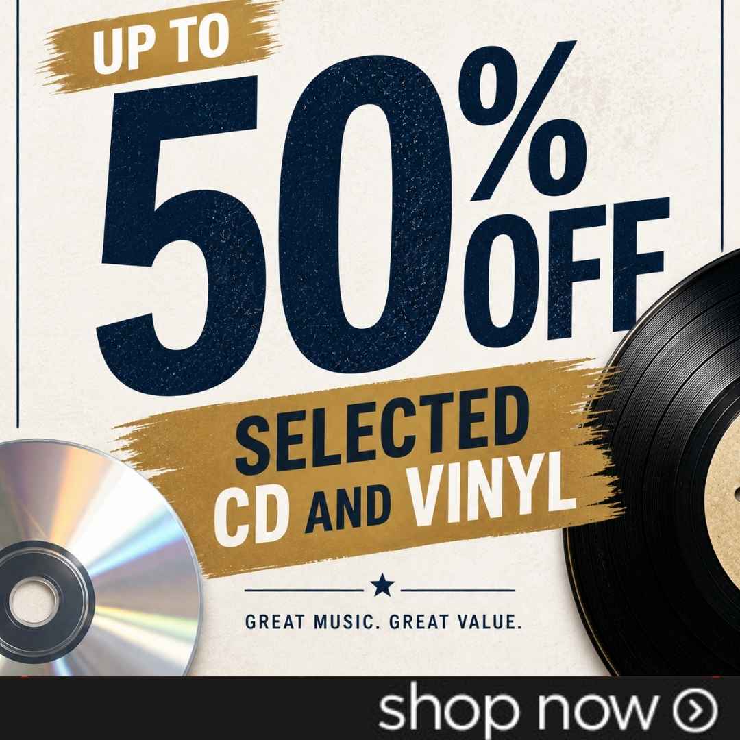 Up to 50% off a huge range of CD & VInyl