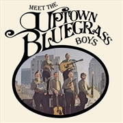 Buy Meet The Uptown Bluegrass Boys